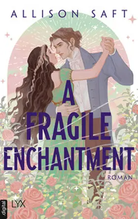 Saft |  A Fragile Enchantment | eBook | Sack Fachmedien