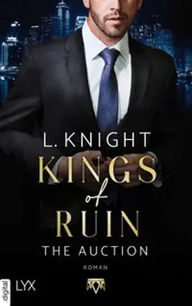 Knight |  Kings of Ruin - The Auction | eBook | Sack Fachmedien