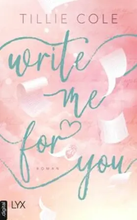 Cole |  Write Me for You | eBook | Sack Fachmedien