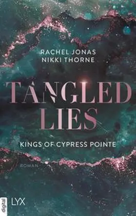Thorne |  Kings of Cypress Pointe - Tangled Lies | eBook | Sack Fachmedien