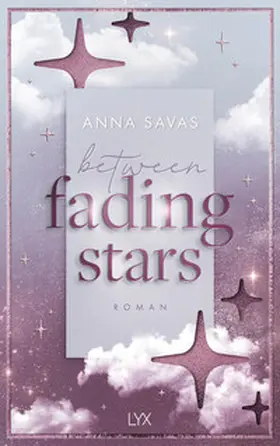Savas |  Between Fading Stars | Buch |  Sack Fachmedien
