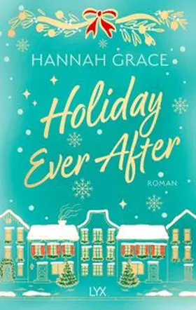 Grace |  Holiday Ever After | Buch |  Sack Fachmedien