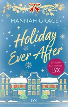 Grace |  Holiday Ever After: English Edition by LYX | Buch |  Sack Fachmedien
