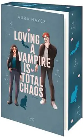 Hayes |  Loving A Vampire Is Total Chaos | Buch |  Sack Fachmedien