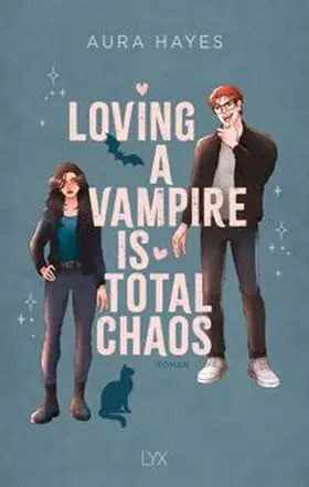 Hayes |  Loving A Vampire Is Total Chaos | eBook | Sack Fachmedien