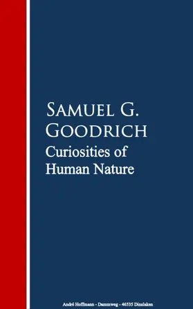Goodrich |  Curiosities of Human Nature | eBook | Sack Fachmedien