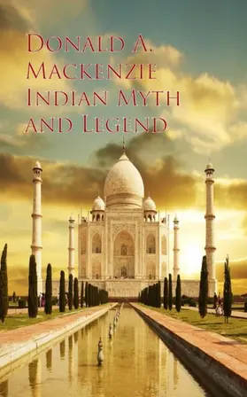 Mackenzie |  Indian Myth and Legend | eBook | Sack Fachmedien