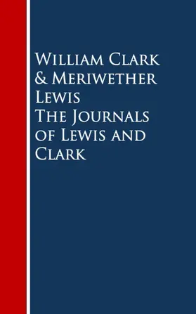 Clark / Lewis |  The Journals of Lewis and Clark | eBook | Sack Fachmedien