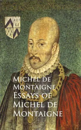 Montaigne |  Essays of Michel de Montaigne | eBook | Sack Fachmedien