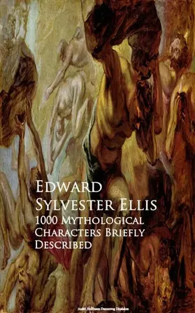 Ellis |  1000 Mythological Characters Briefly Described | eBook | Sack Fachmedien