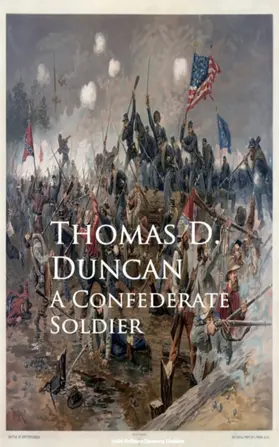 Duncan |  A Confederate Soldier | eBook | Sack Fachmedien