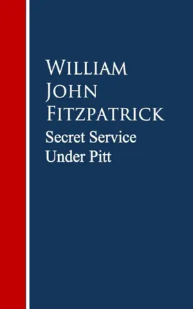 Fitzpatrick |  Secret Service Under Pitt | eBook | Sack Fachmedien