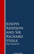 Addison / Steele |  The Tatler IV | eBook | Sack Fachmedien