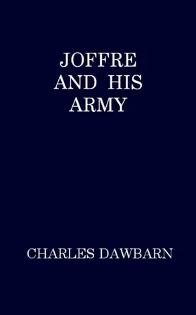 Dawbarn |  Joffre and His Army | eBook | Sack Fachmedien