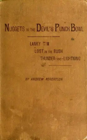 Robertson |  Nuggets in the Devil's Punch Bowl and Other Austrhe Bush; Thunder-and-Lightning | eBook | Sack Fachmedien