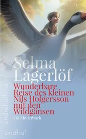 Lagerlöf / Hoffmann |  Wunderbare Reise des kleinen Nils Holgersson mit den Wildgänsen | eBook | Sack Fachmedien