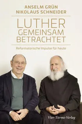 Grün / Schneider / Hofmeister |  Luther gemeinsam betrachtet | Buch |  Sack Fachmedien