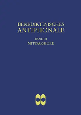 Erbacher / Hofer / Joppich |  Benediktinisches Antiphonale, Band II - Mittagshore | eBook | Sack Fachmedien