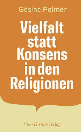 Palmer |  Vielfalt statt Konsens in den Religionen | Buch |  Sack Fachmedien