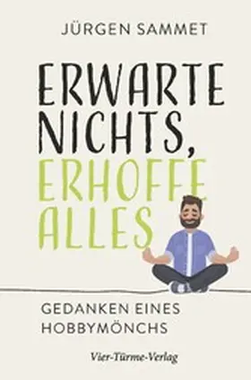Sammet |  Erwarte nichs, erhoffe alles | eBook | Sack Fachmedien