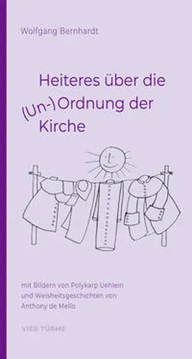 Bernhardt / De Mello |  Heiteres über die (Un-)Ordnung der Kirche | Buch |  Sack Fachmedien