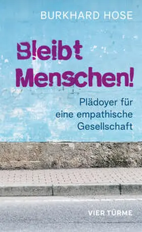 Hose |  Bleibt Menschen! | Buch |  Sack Fachmedien