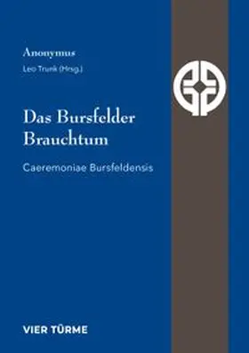 Trunk |  Das Bursfelder Brauchtum | eBook | Sack Fachmedien
