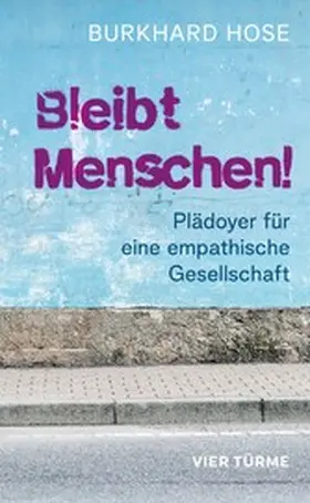 Hose |  Bleibt Menschen! | eBook | Sack Fachmedien