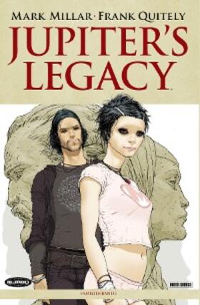 Millar |  Jupiters Legacy, Band 1 - Familienbande | eBook | Sack Fachmedien