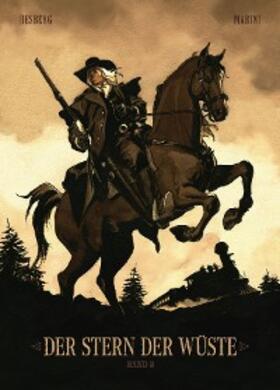 Desberg |  Der Stern der Wüste, Band 2 | eBook | Sack Fachmedien