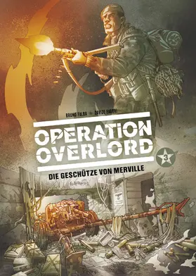 Falba / Fabbri |  Operation Overlord, Band 3 - Die Geschütze von Merville | eBook | Sack Fachmedien