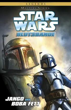 Taylor |  Star Wars, Masters 15 - Jango und Boba Fett -  Blutsbande | eBook | Sack Fachmedien