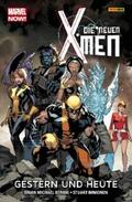 Bendis |  Marvel Now! Die neuen X-Men 1 - Gestern und heute | eBook | Sack Fachmedien