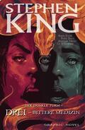 King / David |  Stephen Kings Der dunkle Turm, Band 15 - Drei - Bittere Medizin | eBook | Sack Fachmedien