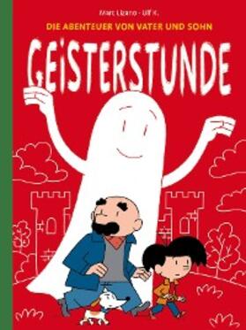 Lizano |  Die Abenteuer von Vater und Sohn - Geisterstunde | eBook | Sack Fachmedien