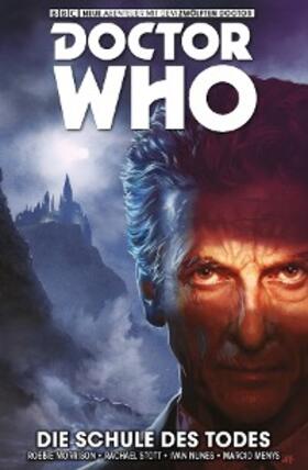 Morrison |  Doctor Who - Der Zwölfte Doctor, Band 4-  Die Schule des Todes | eBook | Sack Fachmedien