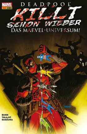 Bunn |  Deadpool killt schon wieder das Marvel-Universum - | eBook | Sack Fachmedien