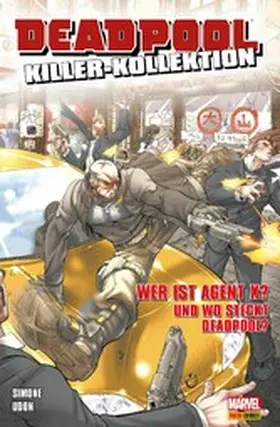 Simone |  Deadpool Killer-Kollektion 15 - Wer ist Agent X? Und wo steckt Deadpool? | eBook | Sack Fachmedien