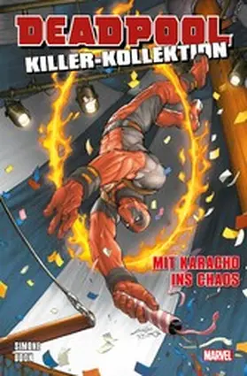 Simone |  Deadpool Killer-Kollektion 16 - Mit Karacho ins Chaos | eBook | Sack Fachmedien