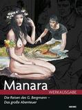 Manara |  Milo Manara Werkausgabe - Die Reisen des G. Bergmann - das große Abenteuer | eBook | Sack Fachmedien