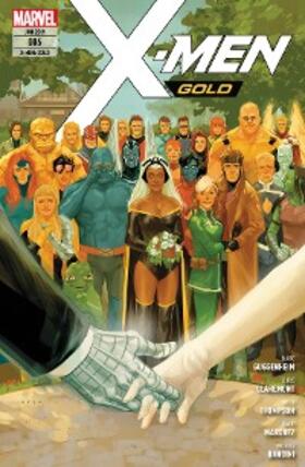 Claremont |  X-Men: Gold 6 - Hochzeit mit Hindernissen | eBook | Sack Fachmedien