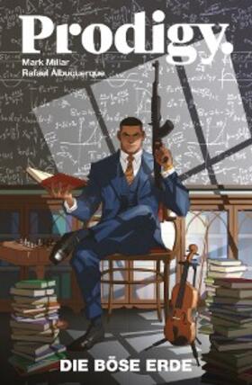 Millar |  Prodigy - Die böse Erde | eBook | Sack Fachmedien