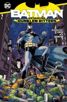 Bendis |  Batman: Die Jagd des Dunklen Ritters | eBook | Sack Fachmedien