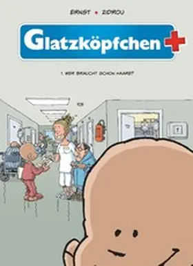 Zidrou |  Glatzköpfchen, Band 1 - Wer braucht schon Haare | eBook | Sack Fachmedien