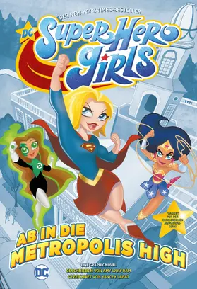 Wolfram |  DC Super Hero Girls - Ab in die Metropolis High | eBook | Sack Fachmedien