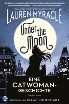 Myracle |  Under the Moon - Eine Catwoman-Geschichte | eBook | Sack Fachmedien