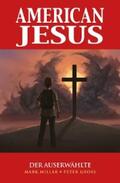 Millar |  American Jesus, Band 1 - Der Auserwählte | eBook | Sack Fachmedien