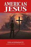 Millar |  American Jesus, Band 1 - Der Auserwählte | eBook | Sack Fachmedien