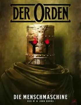 Burns |  Der Orden (Band 1) - Die Menschmachine | eBook | Sack Fachmedien