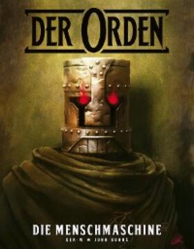 Burns |  Der Orden (Band 1) - Die Menschmachine | eBook | Sack Fachmedien